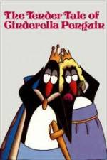 Watch The Tender Tale of Cinderella Penguin Movie4k