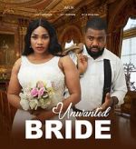 Watch Unwanted Bride Movie4k