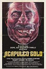 Watch Acapulco Gold Movie4k