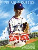 Watch Slow Moe Movie4k