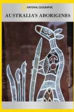 Watch National Geographic Australia\'s Aborigines Movie4k