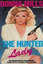 Watch The Hunted Lady Movie4k