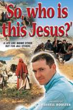 Watch So, Who Is This Jesus? Movie4k