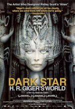 Watch Dark Star: H.R. Giger\'s World Movie4k