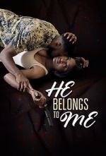 Watch He Belongs to Me Movie4k