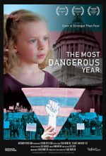 Watch The Most Dangerous Year Movie4k