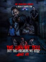 Watch The lies we tell but the secrets we keep part 4 Movie4k