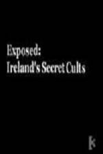 Watch Exposed: Ireland�s Secret Cults Movie4k