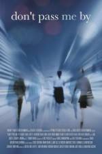 Watch Don't Pass Me By Movie4k