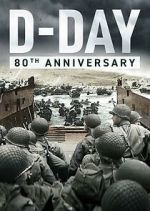 Watch D-Day: 80th Anniversary Movie4k