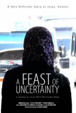 Watch A Feast of Uncertainty Movie4k