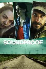 Watch Soundproof Movie4k