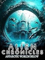 Watch Alien Chronicles: Antarctic Worlds Below Movie4k