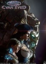 Watch Cyan Eyed (Short 2021) Movie4k