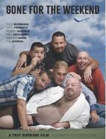 Watch Gone for the Weekend Movie4k