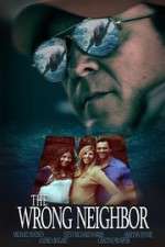 Watch The Wrong Neighbor Movie4k