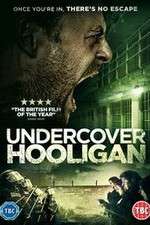Watch Undercover Hooligan Movie4k