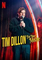 Watch Tim Dillon: I\'m Your Mother (TV Special 2025) Movie4k