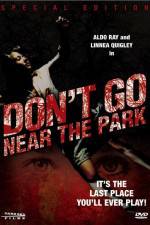 Watch Don't Go Near the Park Movie4k