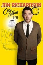 Watch Jon Richardson: Old Man - Live Movie4k