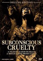 Watch Subconscious Cruelty Movie4k
