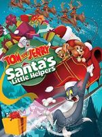 Watch Tom and Jerry: Santa\'s Little Helpers Movie4k