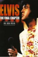 Watch Elvis The Final Chapter Movie4k