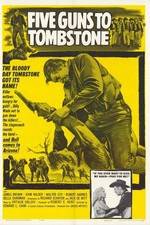 Watch Five Guns to Tombstone Movie4k