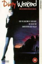 Watch Dirty Weekend Movie4k