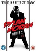 Watch Dylan Moran: What It Is Movie4k