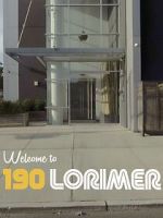 Watch Welcome to 190 Lorimer Movie4k