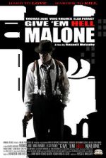 Watch Give 'em Hell Malone Movie4k