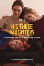 Watch His Three Daughters Movie4k