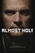 Watch Almost Holy Movie4k