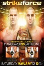 Watch Strikeforce: Marquardt vs. Saffiedine The Final Strikeforce Event Movie4k