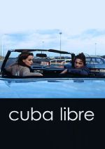 Watch Cuba Libre Movie4k