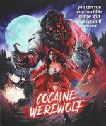 Watch Cocaine Werewolf Movie4k