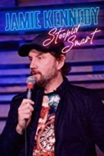 Watch Jamie Kennedy: Stoopid Smart Movie4k