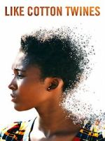 Watch Like Cotton Twines Movie4k