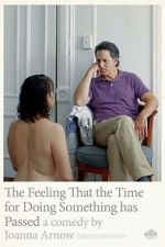 Watch The Feeling That the Time for Doing Something Has Passed Movie4k
