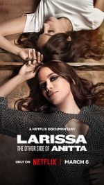 Watch Larissa: The Other Side of Anitta Movie4k