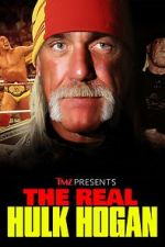 Watch TMZ Presents: The Real Hulk Hogan (TV Special 2025) Movie4k