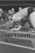 Watch The Last of McGuinness Movie4k