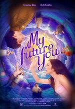 Watch My Future You Movie4k