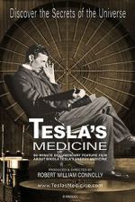 Watch Tesla's Medicine - The Universal Fluid Movie4k