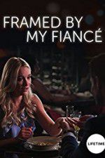 Watch Framed by My Fianc� Movie4k