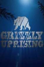 Watch Grizzly Uprising Movie4k