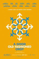 Watch A Good Old Fashioned Orgy Movie4k