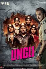 Watch Ungli Movie4k