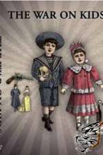 Watch The War on Kids Movie4k